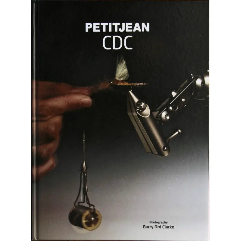 Petitjean’S Complete Guide To Cdc In Fly Tying 1