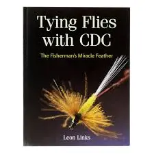 Tying Cdc Flies: A Practical Guide By Leon Links 1